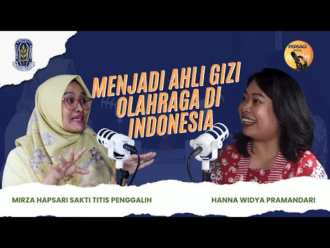Seperti Apa Menjadi Ahli Gizi Olahraga di Indonesia? | PERSAGI Kabupaten Klaten PODCAST Eps. 12